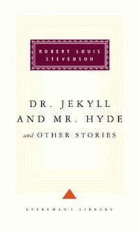 Dr Jekyll And Mr Hyde And Other Stories