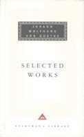 Johann Wolfgang von Goethe - Selected Works, Inbunden