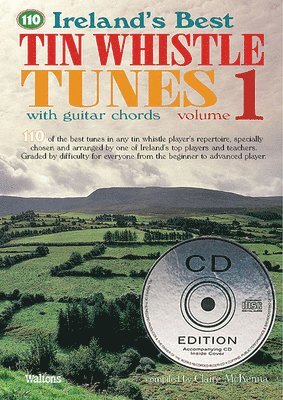 Claire McKenna - 110 Ireland's Best Tin Whistle Tunes - Volume 1: With Guitar Chords [With 2 CDs], Häftad