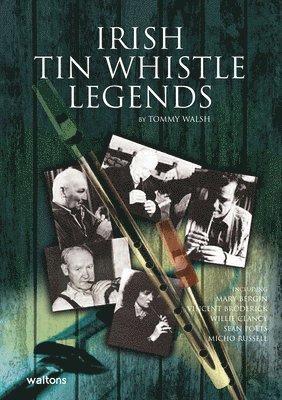 Tommy Walsh - Irish Tin Whistle Legends, Häftad