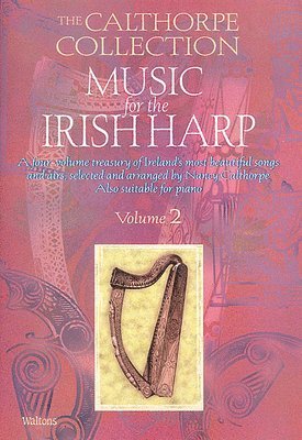 Nancy Calthorpe - Music for the Irish Harp, Volume 2, Häftad