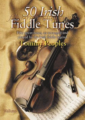 Tommy Peoples - 50 Irish Fiddle Tunes, Häftad