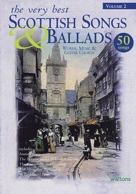 The Very Best Scottish Songs & Ballads, Volume 2: Words, Music & Guitar Chords, Häftad