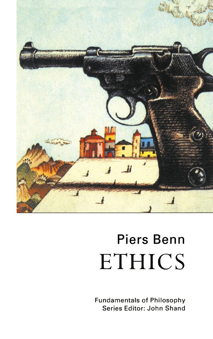 Piers Benn - Ethics, Inbunden
