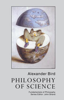 Alexander Bird - Philosophy Of Science, Inbunden