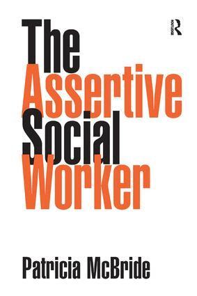 Patricia McBride - Assertive Social Worker, Häftad