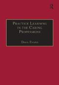 Practice Learning in the Caring Professions