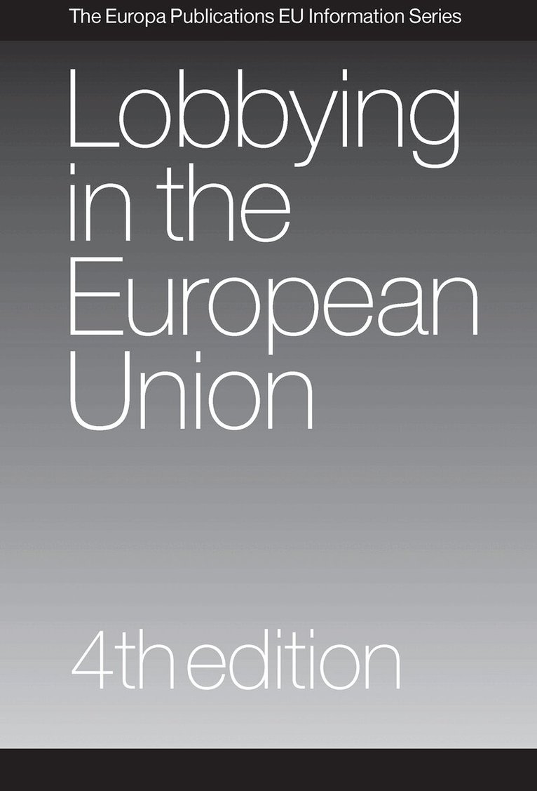 Europa Publications - Lobbying in the European Union, Inbunden. Tillgänglighet: Tillfälligt slut