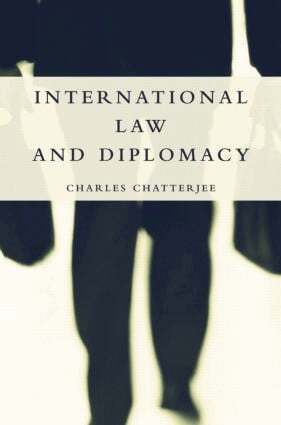 Charles Chatterjee - International Law and Diplomacy, Inbunden. Tillgänglighet: Lägg i varukorg