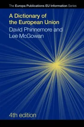Lee McGowan, David Phinnemore - Dictionary of the European Union, Inbunden. Tillgänglighet: Tillfälligt slut