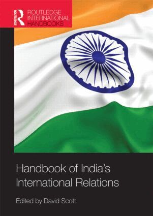 David Scott - Handbook of India's International Relations, Inbunden