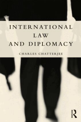 Charles Chatterjee - International Law and Diplomacy, Häftad. Tillgänglighet: Lägg i varukorg