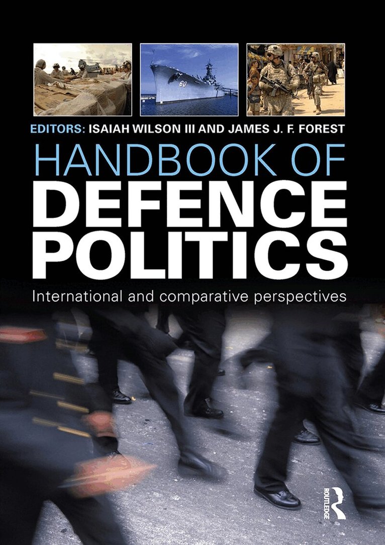 Isaiah (Ike) Wilson III, James Forest - Handbook of Defence Politics, Häftad