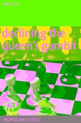 John Cox - Declining the Queen's Gambit, Häftad