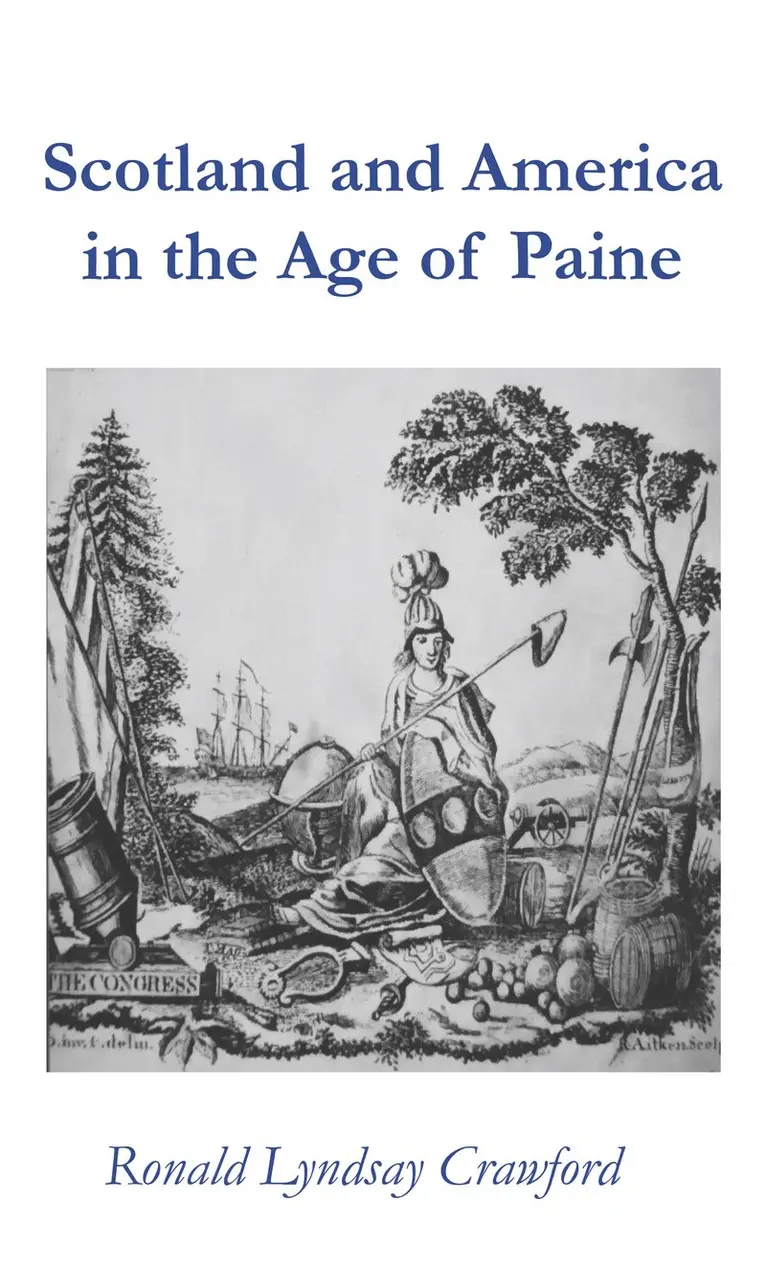 Ronald Lyndsay Crawford - Scotland and America in the Age of Paine, Inbunden. Tillgänglighet: Lägg i varukorg