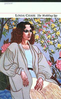 Linda Chase - The Wedding Spy: Poems, Häftad