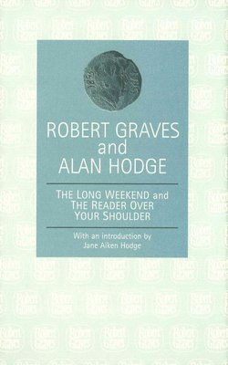 Robert Graves, Michelle Ephraim - AND The Reader Over Your Shoulder, Inbunden
