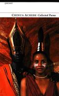 Collected Poems: Chinua Achebe
