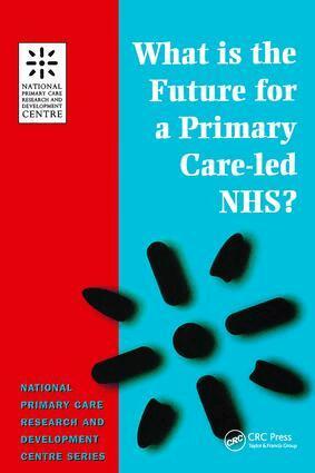 Robert Boyd - What is the Future for a Primary Care-Led NHS?, Häftad