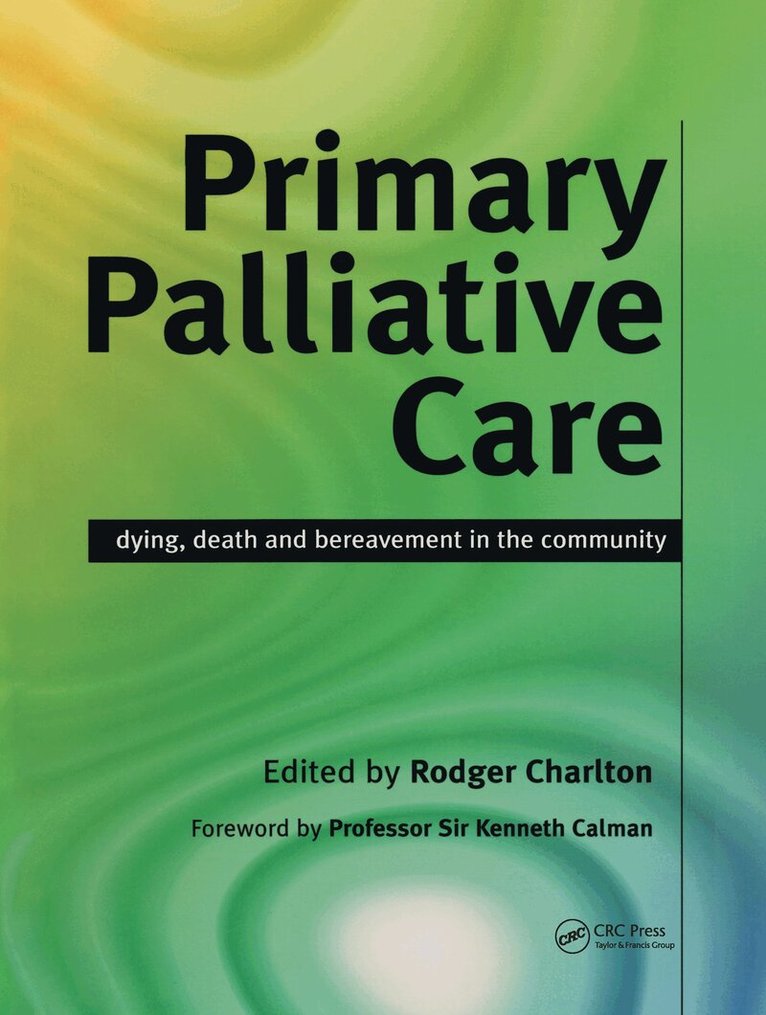 Rodger Charlton - Primary Palliative Care, Häftad. Tillgänglighet: Tillfälligt slut