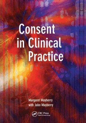 Margaret Mayberry, John Mayberry - Consent in Clinical Practice, Häftad