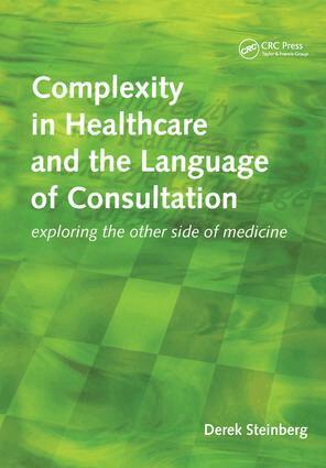 Derek Steinberg - Complexity in Healthcare and the Language of Consultation, Häftad. Tillgänglighet: Lägg i varukorg