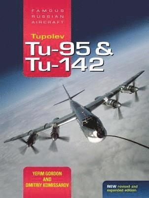 Yefim Gordon - Tupolev Tu-95 and Tu-142, Inbunden