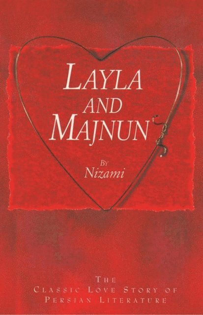 Nizami - Layla and Majnun - The Classic Love Story of Persian Literature, E-bok