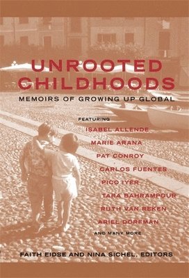Faith Eidse, Nina Sichel - Unrooted Childhoods, Häftad