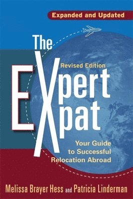 Melissa Brayer-Hess, Patricia Linderman - Expert Expat, Häftad. Tillgänglighet: Lägg i varukorg