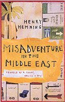 Henry Hemming - Misadventure in the Middle East, Häftad. Tillgänglighet: Lägg i varukorg
