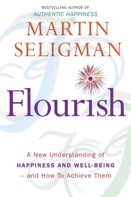 Martin Seligman - Flourish, E-bok