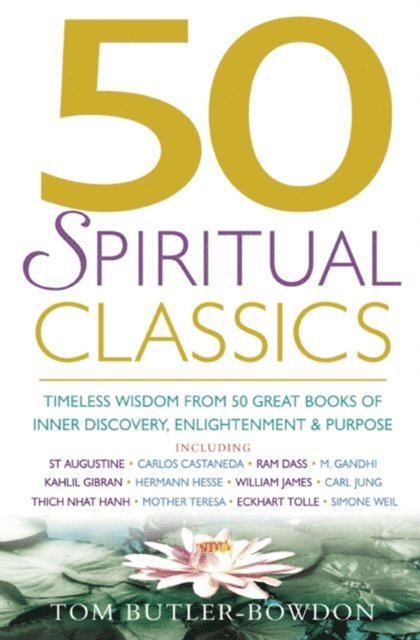 Tom Butler-Bowdon - 50 Spiritual Classics, E-bok