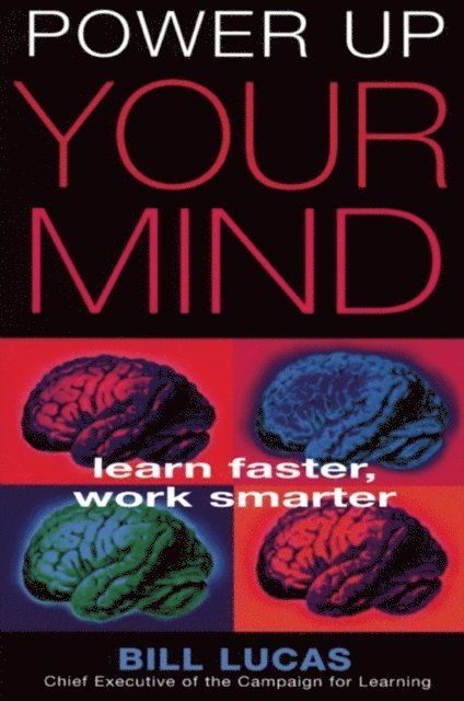 Bill Lucas - Power Up Your Mind, E-bok