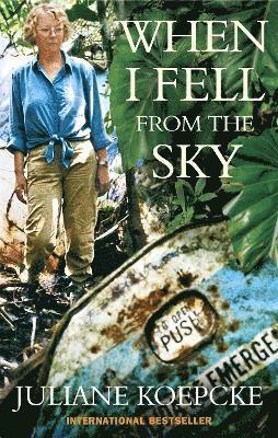 Juliane Koepcke - When I Fell From The Sky, Häftad