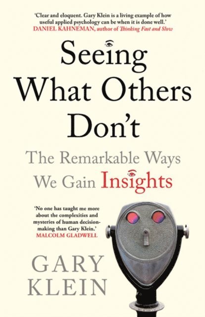 Gary Klein - Seeing What Others Don't, E-bok