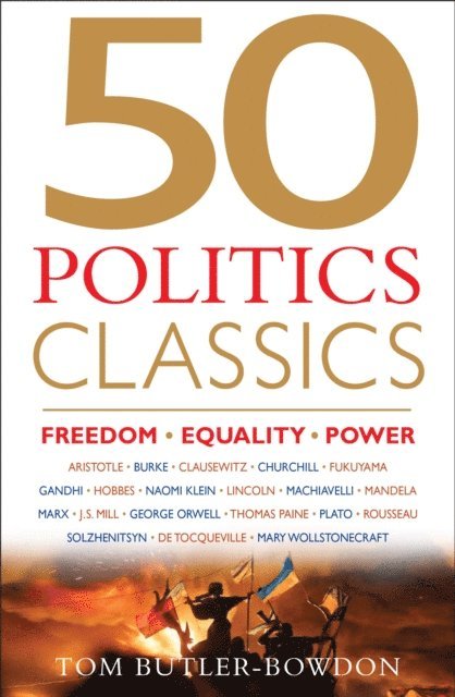 Tom Butler-Bowdon - 50 Politics Classics, E-bok