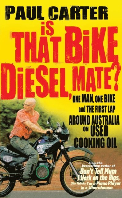 Paul Carter - Is that Bike Diesel, Mate?, E-bok