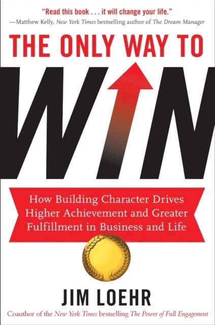 Jim Loehr - Only Way to Win, E-bok