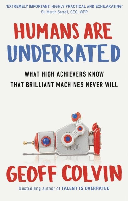 Geoff Colvin - Humans Are Underrated, E-bok