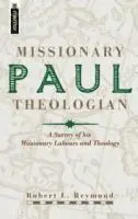 Robert L. Reymond - Paul, Missionary Theologian, Inbunden. Tillgänglighet: Tillfälligt slut