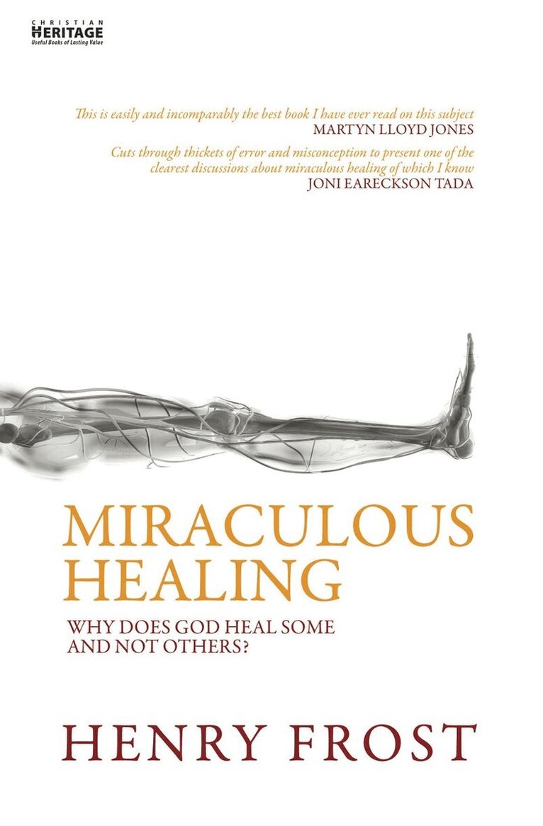 Henry Frost - Miraculous Healing, Häftad