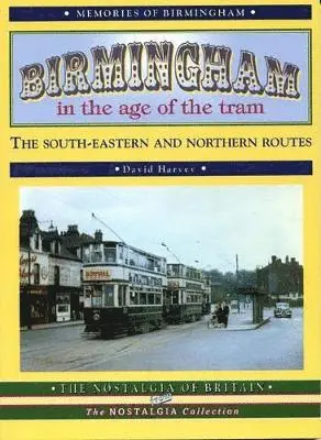 David Harvey - Birmingham in the Age of the Tram, Häftad. Tillgänglighet: Lägg i varukorg
