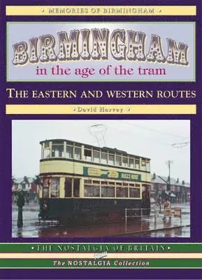 David Harvey - Birmingham in the Age of the  Tram, Häftad. Tillgänglighet: Lägg i varukorg