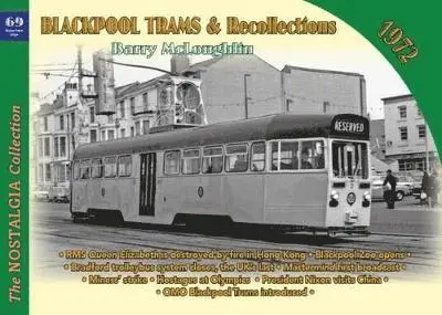 Barry McLoughlin - Blackpool Trams & Recollections 1972, Häftad. Tillgänglighet: Lägg i varukorg