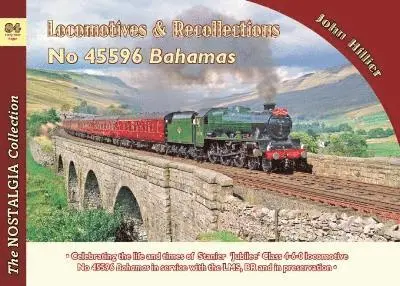 John Hillier - Locomotive Recollections: No 45596 Bahamas, Häftad. Tillgänglighet: Lägg i varukorg