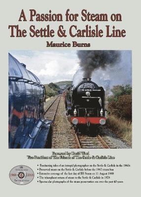 A Passion for Steam on The Settle & Carlisle Line, Häftad