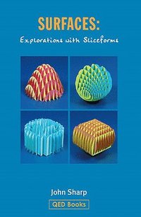 Surfaces: Explorations with Sliceforms
