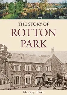 Margery Elliott - Story of Rotton Park, Häftad. Tillgänglighet: Lägg i varukorg