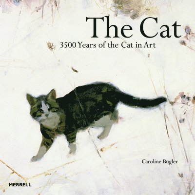 Caroline Bugler - The Cat: 3500 Years of the Cat in Art, Inbunden